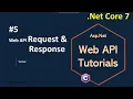 Part 5 API Request Response Asp Net Core Web API Tutorials C