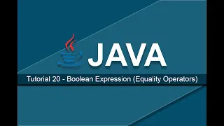 Java Tutorials - 20 Boolean Expressions Equality Operators