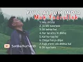 Lagu FULL ALBUM INDIA SLOW HINDI | MUH FADRULLAH