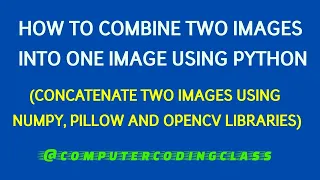 How to Combine Images in Python How to Merge two Images in Python computercodingclass