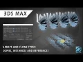 3DS Max Tutorial - Arrays and Clone Types Copy Instance and Reference