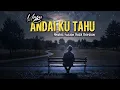 Lagu Andai Ku Tahu – UNGU | Arabic Fusion Rock yang Mendalam | ALOfusion Cover