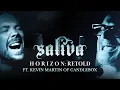 Lagu Saliva - Horizon: Retold (feat. Kevin Martin of @CANDLEBOXOFFICIAL) [Official Music Video]