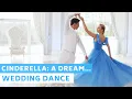 Download Lagu A Dream is a Wish Your Heart Makes (from Disney’s “Cinderella”) | Wedding Dance Online Choreography