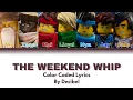 Lagu @LEGO 🎵 THE WEEKEND WHIP🎵 | COLOR CODED LYRICS | 15th Anniversary 🎉🎉| LEGO Ninjago