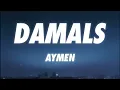 Aymen - Damals