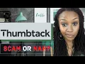 THUMBTACK REVIEW 2020 - IS THUMBTACK A SCAM LEAD GENERATION EXPLAINED WHY I DECIDED TO WALK AWAY