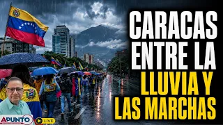Caracas bajo la lluvia: marchas, tensión y caos en las calles | Apunto 24.08.26