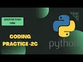 Python coding-2C Greater than Nine Python Questions