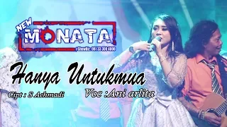 Download NEW MONATA - HANYA UNTUKMU - ANI ARLITA - RAMAYANA AUDIO MP3