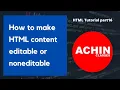 How to make HTML content editable or non-editable HTML Tutorial Part 17 ACHIN CLASSES