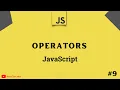 Operators in JavaScript - JavaScript tutorial 2022 part 9