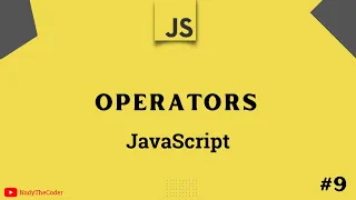 Operators in JavaScript - JavaScript tutorial 2022 part 9