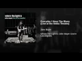Everyday I Have The Blues (Live at the Nokia Theatre, Los Angeles, CA - December 2007)