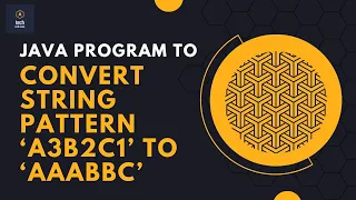Java Code Explained Convert a3b2c1 to aaabbc String Pattern Algorithm