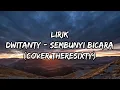 Download Lagu Lirik Dwitanty - Sembunyi bicara (Cover threesixty)