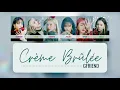 GFRIEND (여자친구) - CRÈME BRÛLÉE [Color Coded Lyrics HAN/ROM/ENG]