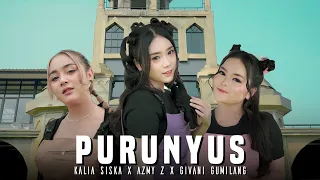 PURUNYUS - AZMY Z, KALIA SISKA, GIVANI GUMILANG(Official Music Video)