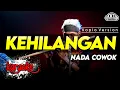 Lagu KEHILANGAN KARAOKE NADA COWOK / PRIA VERSI KOPLO HIGH QUALITY AUDIO CLARITY