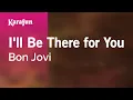 Download Lagu I'll Be There for You - Bon Jovi | Karaoke Version | KaraFun