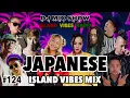 #124 Japanese Reggae / RUDEBWOY FACE, ASOUND, PUSHIM, ZENDAMAN, 775 , Youth of Roots, J-REXXX & More