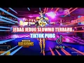 Lagu KUMPULAN JEDAG JEDUG SLOWMO TIKTOK PUBG TERBARU | #7