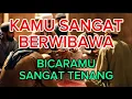 Download Lagu JIWA TERPILIH:KAMU SANGAT BERWIBAWABICARAMU SANGAT TENANG