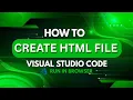 CREATE FIRST HTML FILE IN VS CODE HOW TO CREATE HTML FILE HOW TO RUN HTML CODE IN BROWSER