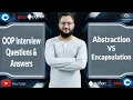 Abstraction VS Encapsulation OOP Interview Questions Answers Object Oriented