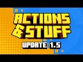 Download Lagu Actions \u0026 Stuff 1.5 Update