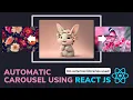 Automatic Carousel Image Slider using React JS without external libraries Beginner-Friendly