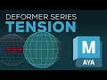 Tension Deform Tutorial Maya Ep5 Deformer Series