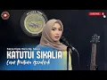 Lagu Lagu Makassar || Katutui Sikalia || Ciptaan Haris Dg. Situru || Cover Mutiara Azzahrah