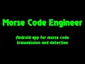 Morse Code Engineer - Android app for morse code transmission and detection