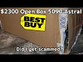 2300 RTX 5090 Open box Did I get scammed