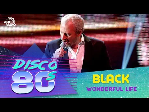 Download MP3 Black - Wonderful Life (Festival Disco der 80er Jahre 2012, Russland)