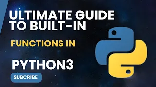 Ultimate Guide to Built-in Functions in Python3 for Beginners Intro