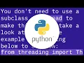 Creating Threads in python