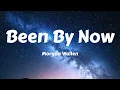 Morgan Wallen - Been By Now (Lyrics)