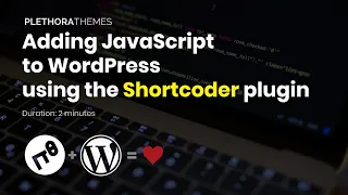 Add JavaScript to WordPress using the Shortcoder Plugin