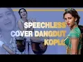 Lagu Naomi Scott - Speechless [Cover] Indonesian Dangdut Koplo