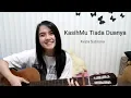 Download Lagu KasihMu Tiada duanya Cover-Kezia Sutrisna