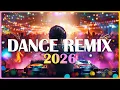 Lagu DANCE REMIX 2026 - Top Remixes of Popular Songs 2026 - DJ Nightclub Party EDM Remix Mix 2025