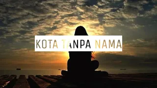 Download DIARINI - KOTA TANPA NAMA ( VIDEO LYRICS OFFICIAL ) MP3