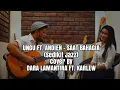 Download Lagu UNGU FT. ANDIEN - SAAT BAHAGIA (sedikit Jazz) Cover by Dara Lamantira ft. karlew