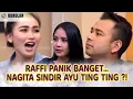Download Lagu RAFFI AHMAD PANIK SAAT NAGITA SLAVINA NGOBROL LANGSUNG SAMA AYU TING TING - OBROLAN HOT