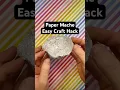 Quick Paper Mache Hack with Foil Summer Craft Idea for Kids