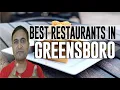 Best Restaurants and Places to Eat in Greensboro North Carolina NC