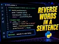 Reverse Words in a Sentence Using Python Easy Coding Trick