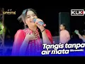 Download Lagu TANGIS TANPA AIR MATA - RIA AMELIA - LIVE SIMPATIK MUSIC KLK AUDIO - ALAS TELOGO PASURUAN